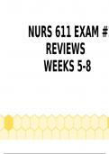 Nurs 611Exam #2 ReviewWeeks 5-8