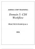 AHIMA CDIP TRAINING DOMAIN 5 (CDI WORKFLOW) PRACTICE EXAM Q & A 2024.