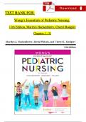 Test Bank for Wong’s Nursing Care of Infants and Children 12th Edition 2024, by Marilyn J. Hockenberry, Verified Chapters 1 - 34, Complete Newest Version