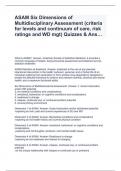 ASAM Six Dimensions of Multidisciplinary Assessment (criteria for levels and continuum of care, risk ratings and WD mgt) Quizzes & Ans…