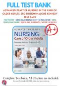 Test Bank For Advanced Practice Nursing in the Care of Older Adults, 3rd Edition Malone Kennedy | 9781719645256 | All Chapters with Answers and Rationals