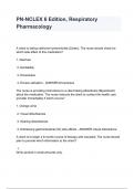 PN-NCLEX 6 Edition, Respiratory Pharmacology questions with complete solution 