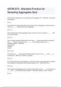 ASTM D75 - Standard Practice for Sampling Aggregates Quiz Questions with correct Answers 2024/2025( A+ GRADED 100% VERIFIED).