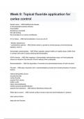 Week 8: Topical Fluoride Application for Caries Control Exam Questions with correct Answers 2024/2025( A+ GRADED 100% VERIFIED).