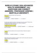 NURS 612 EXAM 2 2024 ADVANCED HEALTH ASSESSMENT | ALL QUESTIONS AND CORRECT ANSWERS | PROFESSOR VERIFIED | MARYVILLE UNIVERSITY