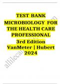 Test bank for microbiology for the healthcare professional 3rd edition by vanmeter hubert / Latest update 2024 / Rated A+