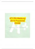 ATI RN Medsurg  2019 Proctored EXAM Medical Surgical Nursing 1 (Santa Fe College)  lOMoAR cPSD|14021616