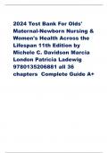 2024 Test Bank For Olds'  Maternal-Newborn Nursing &  Women's Health Across the  Lifespan 11th Edition by  Michele C. Davidson Marcia  London Patricia Ladewig  9780135206881 all 36  chapters Complete Guide A+