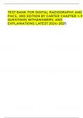 TEST BANK FOR DIGITAL RADIOGRAPHY AND PACS, 3RD EDITION BY CARTER CHAPTER 1-9 QUESTIONS WITHANSWERS AND EXPLAINATIONS LATEST 2024-2025