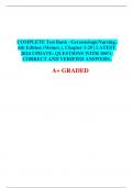 COMPLETE Test Bank - Gerontologic Nursing, 6th Edition (Meiner,), Chapter 1-29 | LATEST 2024 UPDATE: QUESTIONS WITH 100% CORRECT AND VERIFIED ANSWERS.    	A+ GRADED 