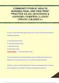 COMMUNITY/PUBLIC HEALTH  NURSING-FINAL AND HESI PREP:  PRACTICE EXAM | QUESTIONS &  ANSWERS (VERIFIED) | LATEST  UPDATE | GRADED A+