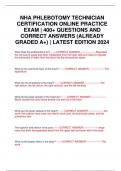 NHA PHLEBOTOMY TECHNICIAN CERTIFICATION ONLINE PRACTICE EXAM | 400+ QUESTIONS AND CORRECT ANSWERS (ALREADY GRADED A+) | LATEST EDITION 2024