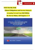 Test Bank For Ethical Obligations and Decision-Making in Accounting Text and Cases 6th Edition By Steven Mintz, Complete Chapters 1 - 8, Verified Newest Version