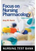 Test Bank For Focus on Nursing Pharmacology 8th Edition By Karch ISBN : 9781975100964 || All Chapters 2024 ||Complete Guide A+