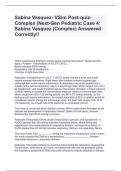 Sabina Vasquez- VSim Post-quiz- Complex (Next-Gen Pediatric Case 4: Sabina Vasquez (Complex) Answered Correctly!!