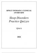 RPSGT DOMAIN 1 CLINICAL OVERVIEW SLEEP DISORDERS PRACTICE QUIZZES Q & A 2024