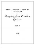 RPSGT DOMAIN 1 CLINICAL OVERVIEW SLEEP HYGIENE PRACTICE QUIZZES Q & A 2024.