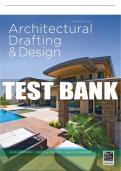 Test Bank For Architectural Drafting and Design - 7th - 2017 All Chapters - 9781285165738