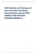 2024 Materials and Techniques of  Post Tonal Music 5th Edition  Kostka Solutions Manual WITH  CORRECT AND DETAILED  ANSWERS GRADED A+