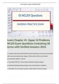 Lewis Chapter 41: Upper GI Problems NCLEX Exam Questions Containing 58 terms with Verified Answers 2024. 