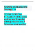 Crafting and Executing Strategy   --  STUDY GUIDE for STRATEGY of the book; crafting and Executing Strategy chapter 1 to 9 Summary, samenvatting