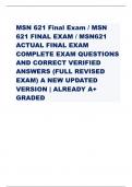 MSN 621 Final Exam / MSN  621 FINAL EXAM / MSN621  ACTUAL FINAL EXAM  COMPLETE EXAM QUESTIONS  AND CORRECT VERIFIED  ANSWERS (FULL REVISED  EXAM) A NEW UPDATED  VERSION | ALREADY A+  GRADED