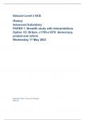 Edexcel Level 3 GCE History Advanced Subsidiary PAPER 1: Breadth study with interpretations Option 1D: Britain, c1785-c1870: democracy, protest and reform  Wednesday 17 May 2023