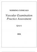 NURSING CLINICALS VASCULAR EXAMINATION PRACTICE ASSESSMENT Q & A 2024