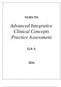 NURS 574 ADVANCED INTEGRATIVE CLINICAL CONCEPTS PRACTICE ASSESSMENT Q & A 2024.