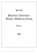 BUS 352 BUSINESS STATISTICS WINTEBUS 352 BUSINESS STATISTICS WINTER MIDTERM EXAM Q & A 2024 (GRAND CANYON UNI)IDTERM EXAM Q & A 2024 (GRAND CANYON UNI)