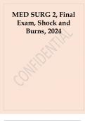  Med surg 2, shock and Burns final exam 2024 latest updated exam questions with detailed answers. A+ULTIMATE GUIDE