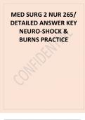 MED SURG 2 NUR 265 DETAILED ANSWER KEY NEURO-SHOCK & BURNS PRACTICE.