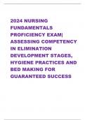 2024 NURSING  FUNDAMENTALS  PROFICIENCY EXAM|  ASSESSING COMPETENCY  IN ELIMINATION  DEVELOPMENT STAGES,  HYGIENE PRACTICES AND  BED MAKING FOR  GUARANTEED SUCCESS   