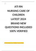 ATI RN NURSING CARE OF CHILDREN LATEST 2024 BRAND NEW QUESTIONS INCLUDED 100% VERIFIED