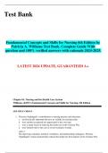 Fundamental Concepts and Skills for Nursing 6th Edition by Patricia A. Williams Test Bank. Complete Guide With question and 100% verified answers with rationale 2024-2025.   LATEST 2024 UPDATE, GUARANTEED A+