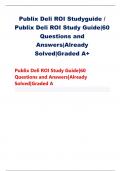 Publix Deli ROI Studyguide / Publix Deli ROI Study Guide|60 Questions and Answers|Already Solved|Graded A+ Publix Deli ROI Study Guide|60 Questions and Answers|Already Solved|Graded A