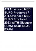 ATI Advanced MED SURG Proctored / ATI Advanced MED SURG Proctored 2023 WITH Glasgow COMA S