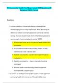 RN Community Health Final Exam Latest (100 Questions All  Answered 100% Correct Questions: 1. A nurse manager at a community agency is developing an orientation program for newly hired nurses. When discussing the differences between community based and co