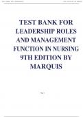 TEST BANK FOR LEADERSHIP ROLES AND MANAGEMENT FUNCTION IN NURSING 9TH EDITION BY MARQUIS