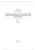 ATI RN Nutrition Exam (6 New Latest Versions, 2023) /ATI RN Proctored Nutrition Exam QUESTIONS WITH UPDATED 100% C