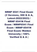 NRNP 6541 Final Exam (3 Versions, 300 Q & A, Latest-2022/2023) / NRNP 6541N Final Exam / NRNP6541 Final Exam / NRNP-6541N Final Exam: Walden University | 100% Verified Q & A 