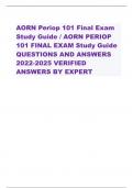 AORN Periop 101 Final Exam Study Guide / AORN PERIOP 101 FINAL EXAM Study Guide QUESTIONS AND ANSWERS 2022-2025 VERIFIED ANSWERS BY EXPERT