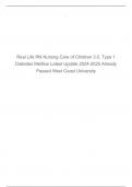 Real Life RN Nursing Care of Children 3.0, Type 1 Diabetes Mellitus Latest Update 2024-2025 Already Passed West Coast University