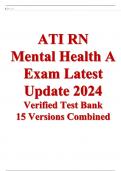 ATI RN Mental Health A Exam Latest Update 2024 Verified Test Bank 15 Versions Combined