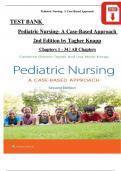 Pediatric Nursing- A Case-Based Approach, 2nd Edition TEST BANK by (Tagher, 2024), All Chapters 1 - 34, Complete Newest Version