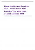 Home Health Aide Practice Test / Home Health Aide Practice Test with 100% correct answers 2024