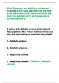 Fluid, Electrolyte, and Acid-Base Imbalances// HESI MED-SURG FLUID,ELECTROLYTE AND ACIDBASE IMBALANCES REAL EXAM QUESTIONS AND VERIFIED ANSWERS WITH RATIONALES 2024 LATEST//GRADED A+