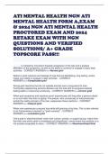 ATI MENTAL HEALTH NGN ATI MENTAL HEALTH FORM A,EXAM & 2024 NGN ATI MENTAL HEALTH PROCTORED EXAM AND 2024 RETAKE EXAM WITH NGN QUESTIONS AND VERIFIED SOLUTIONS- A+ GRADE TOPSCORE PASS!!!