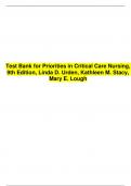 Test Bank for Priorities in Critical Care Nursing, 9th Edition, Linda D. Urden, Kathleen M. Stacy, Mary E. Lough/ All Chapters With Correct Questions and Answers/A+