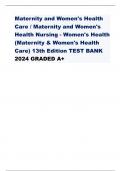 Maternity and Women's Health  Care / Maternity and Women's  Health Nursing - Women's Health (Maternity & Women's Health  Care) 13th Edition TEST BANK 2024 GRADED A+